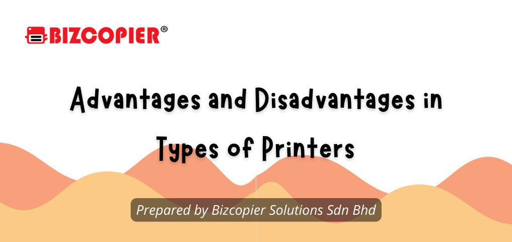 Advantages and Disadvantages in Types of Printers